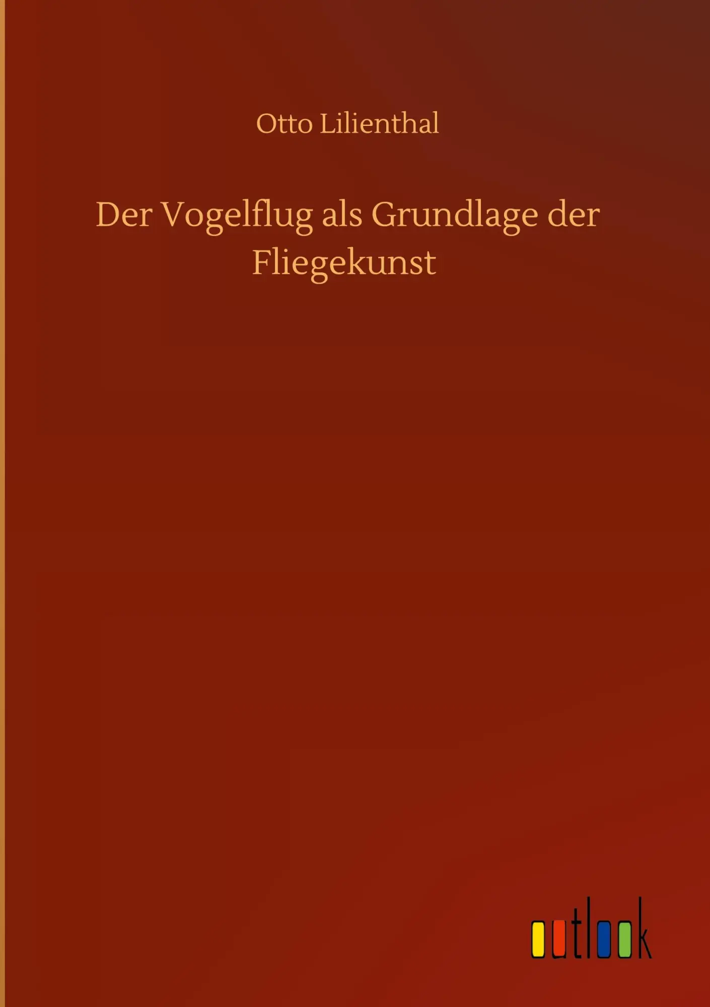 Cover: 9783752434903 | Der Vogelflug als Grundlage der Fliegekunst | Otto Lilienthal | Buch
