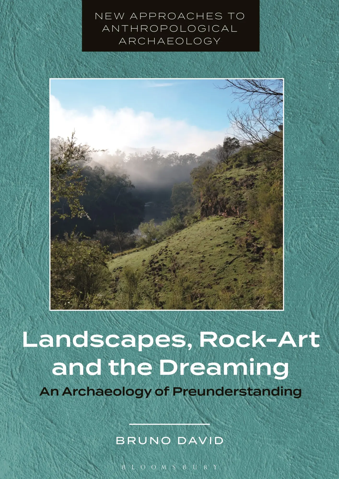 Cover: 9781350345003 | Landscapes, Rock-Art and the Dreaming | David Bruno | Taschenbuch