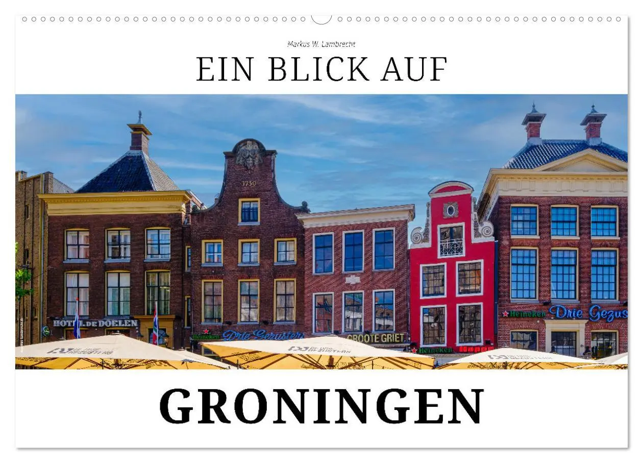 Cover: 9783457545003 | Ein Blick auf Groningen (Wandkalender 2026 DIN A2 quer), CALVENDO...