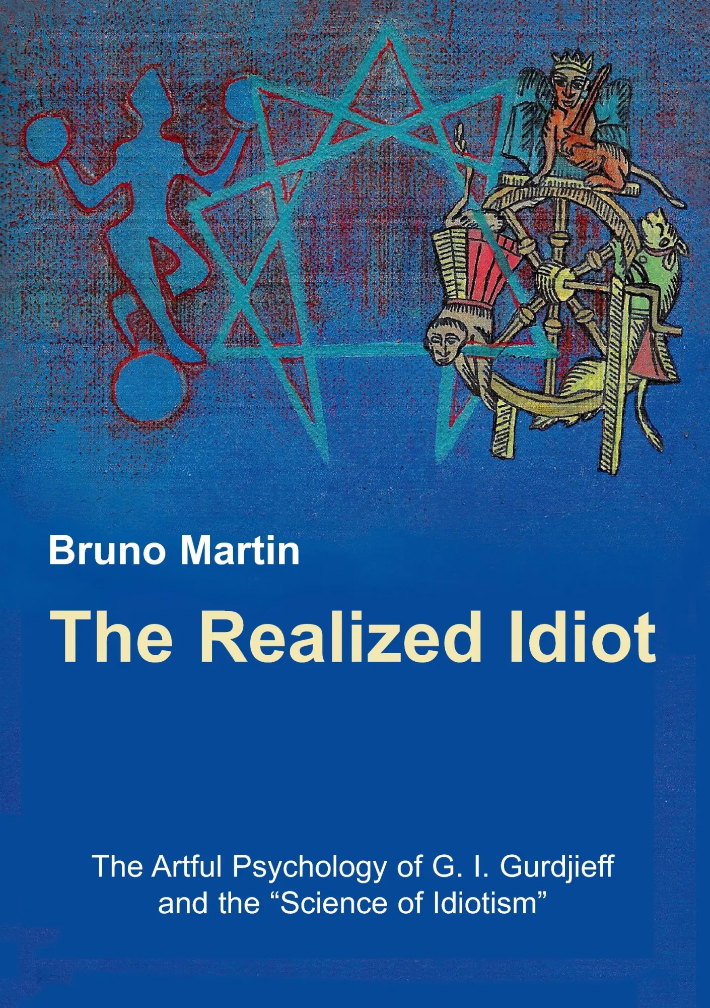 Cover: 9783734745003 | The Realized Idiot | Bruno Martin | Taschenbuch | 140 S. | Englisch