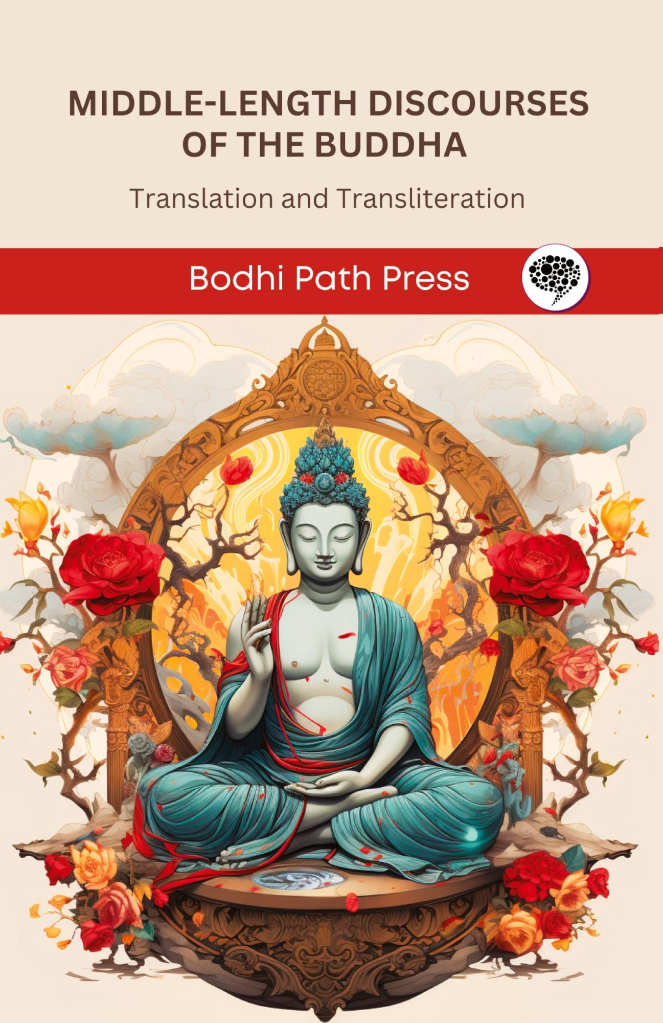 Cover: 9789360515003 | Middle-Length Discourses of the Buddha (Majjhima Nikaya) | Press