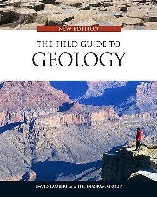 Cover: 9780816065103 | The Field Guide to Geology | David Lambert (u. a.) | Taschenbuch