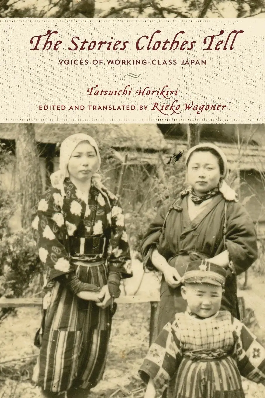 Cover: 9781442265103 | The Stories Clothes Tell | Voices of Working-Class Japan | Horikiri