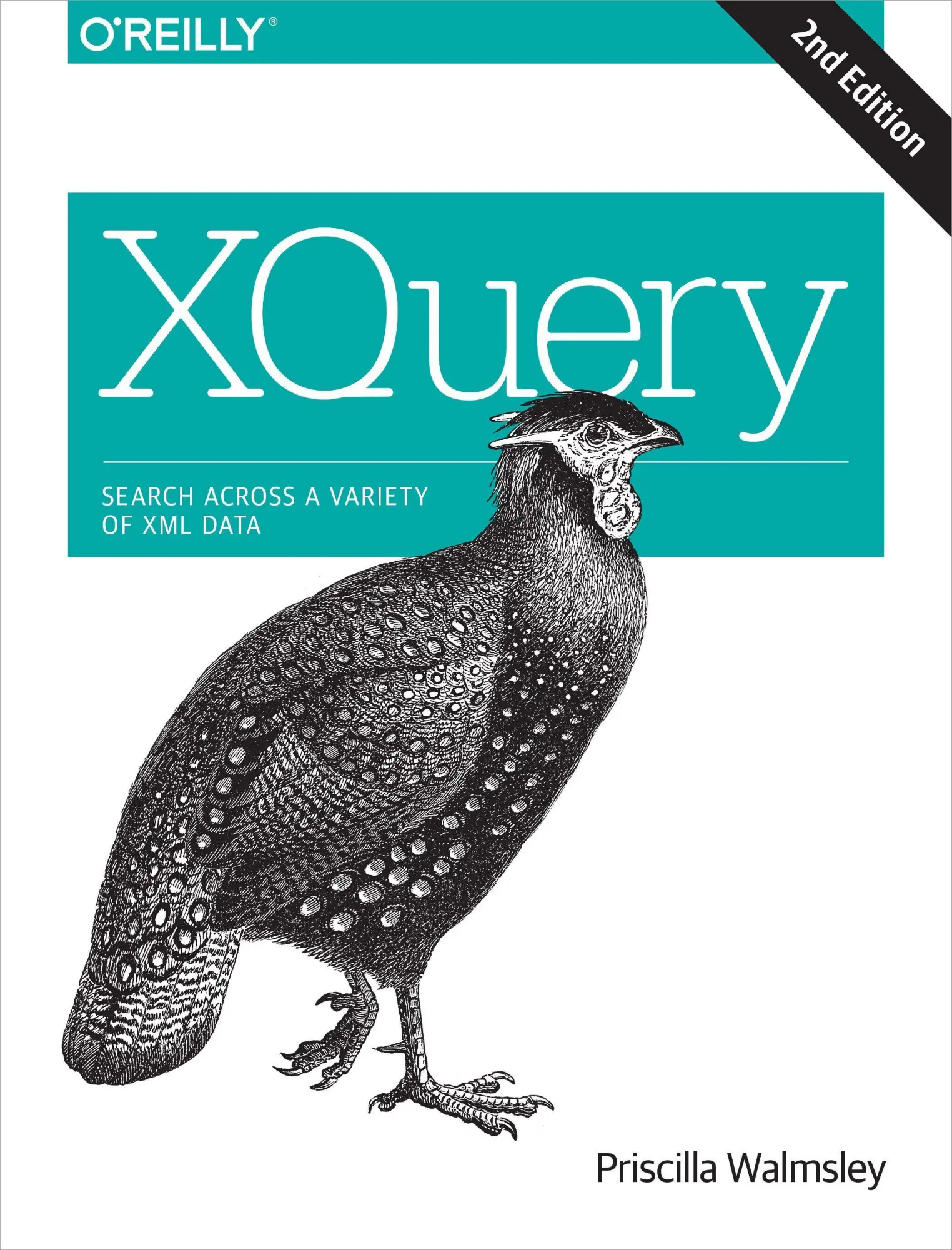 Cover: 9781491915103 | Xquery | Search Across a Variety of XML Data | Priscilla Walmsley