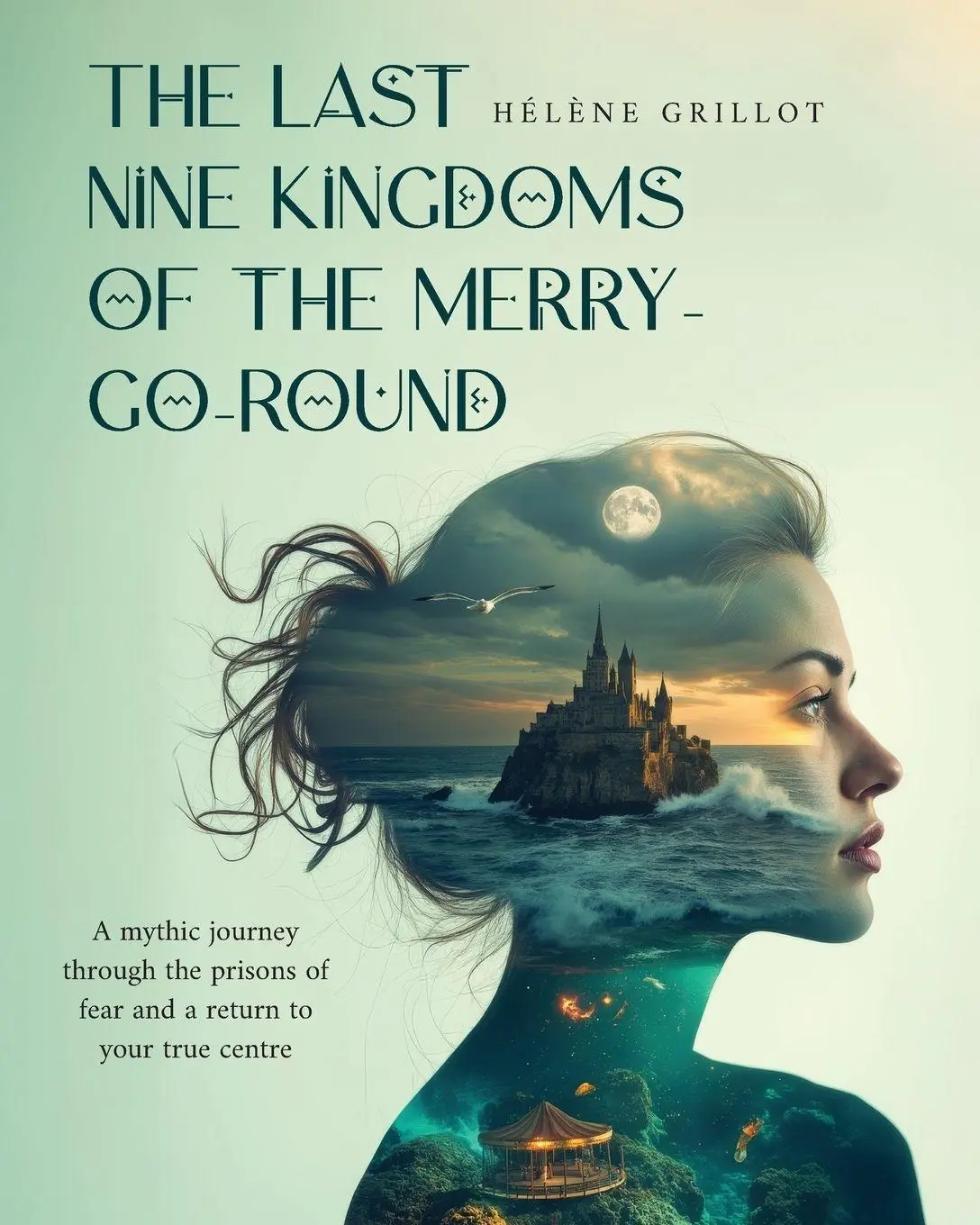 Cover: 9781923645103 | The Last Nine Kingdoms of the Merry-Go-Round | Hélène Grillot | Buch