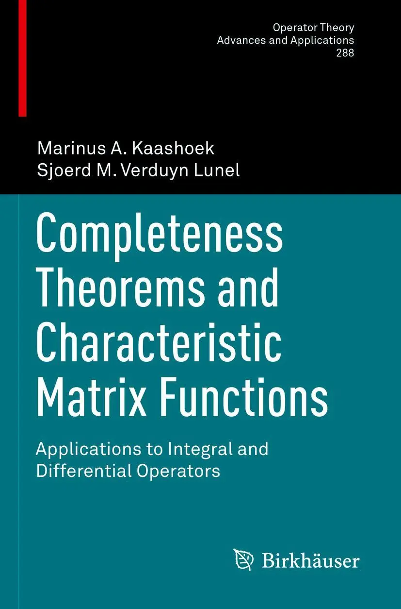Completeness Theorems and Characteristic Matrix Functions: Applications to Integral and Differential Operators (Operator Theory: Advances and Applications, 288, Band 288)