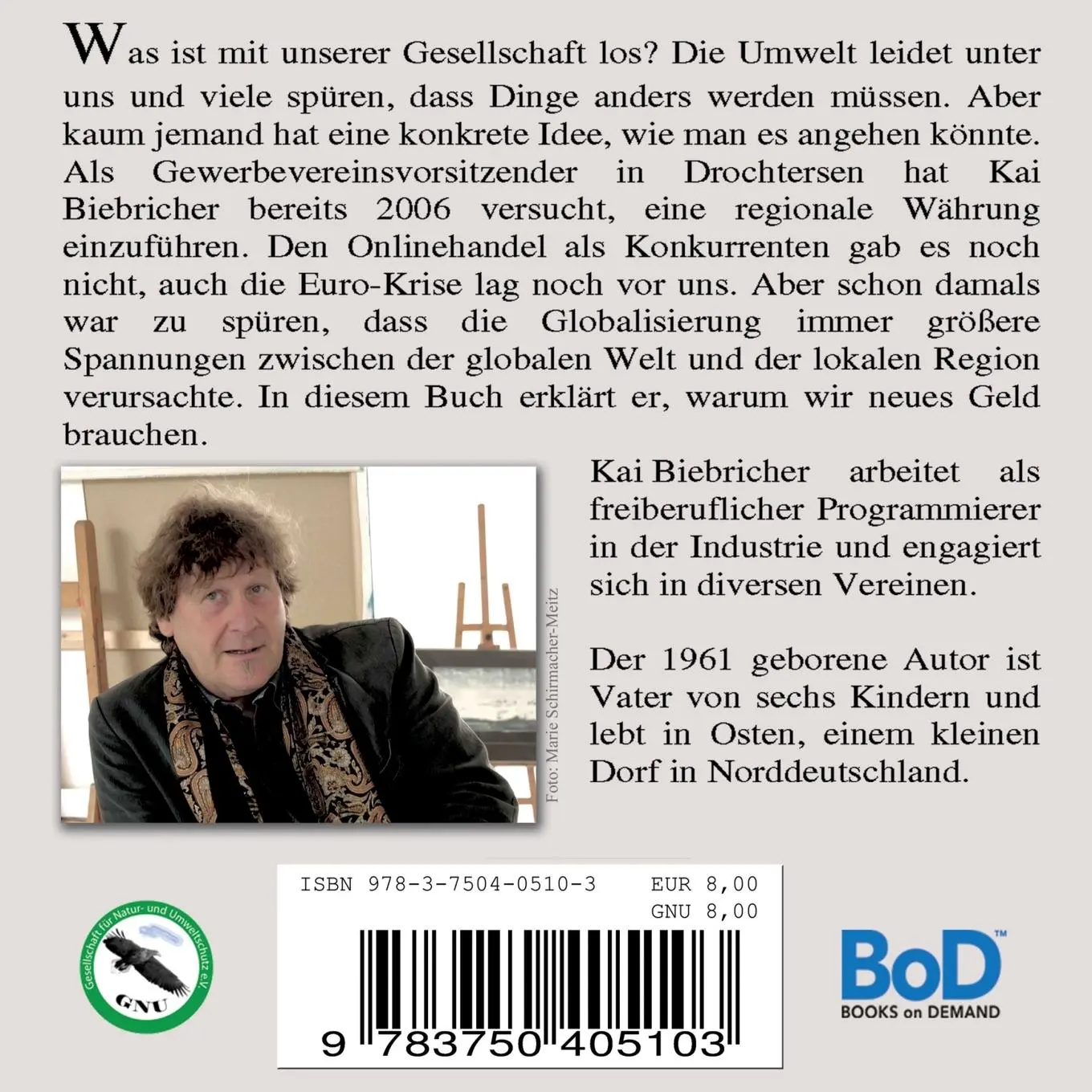 Rückseite: 9783750405103 | Geld oder Leben | Warum wir neues Geld brauchen | Kai Biebricher