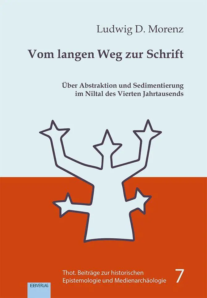 Cover: 9783868935103 | Vom langen Weg zur Schrift | Ludwig D. Morenz | Buch | 172 S. | 2026