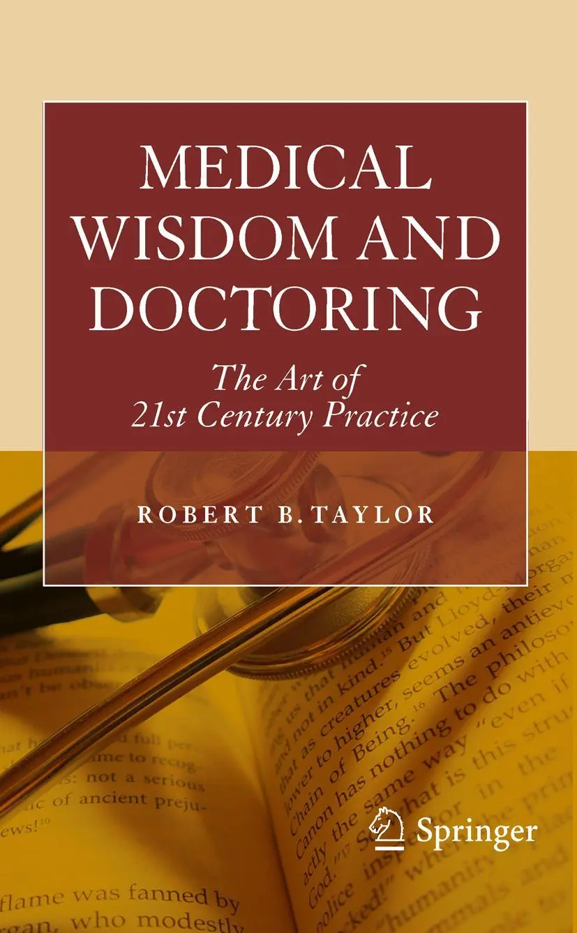 Cover: 9781441955203 | Medical Wisdom and Doctoring | The Art of 21st Century Practice | Buch