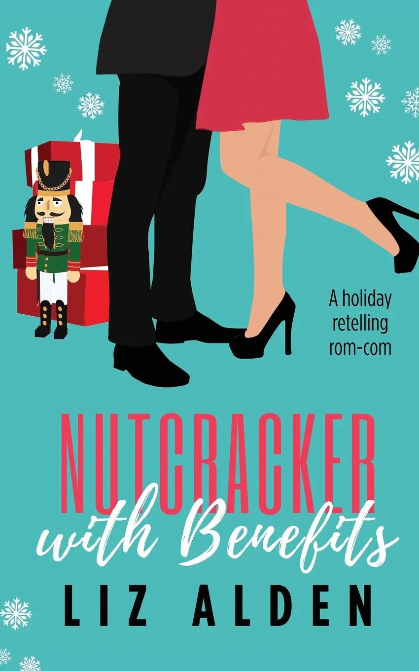 Cover: 9781954705203 | Nutcracker with Benefits | A Spicy Christmas Novella | Liz Alden