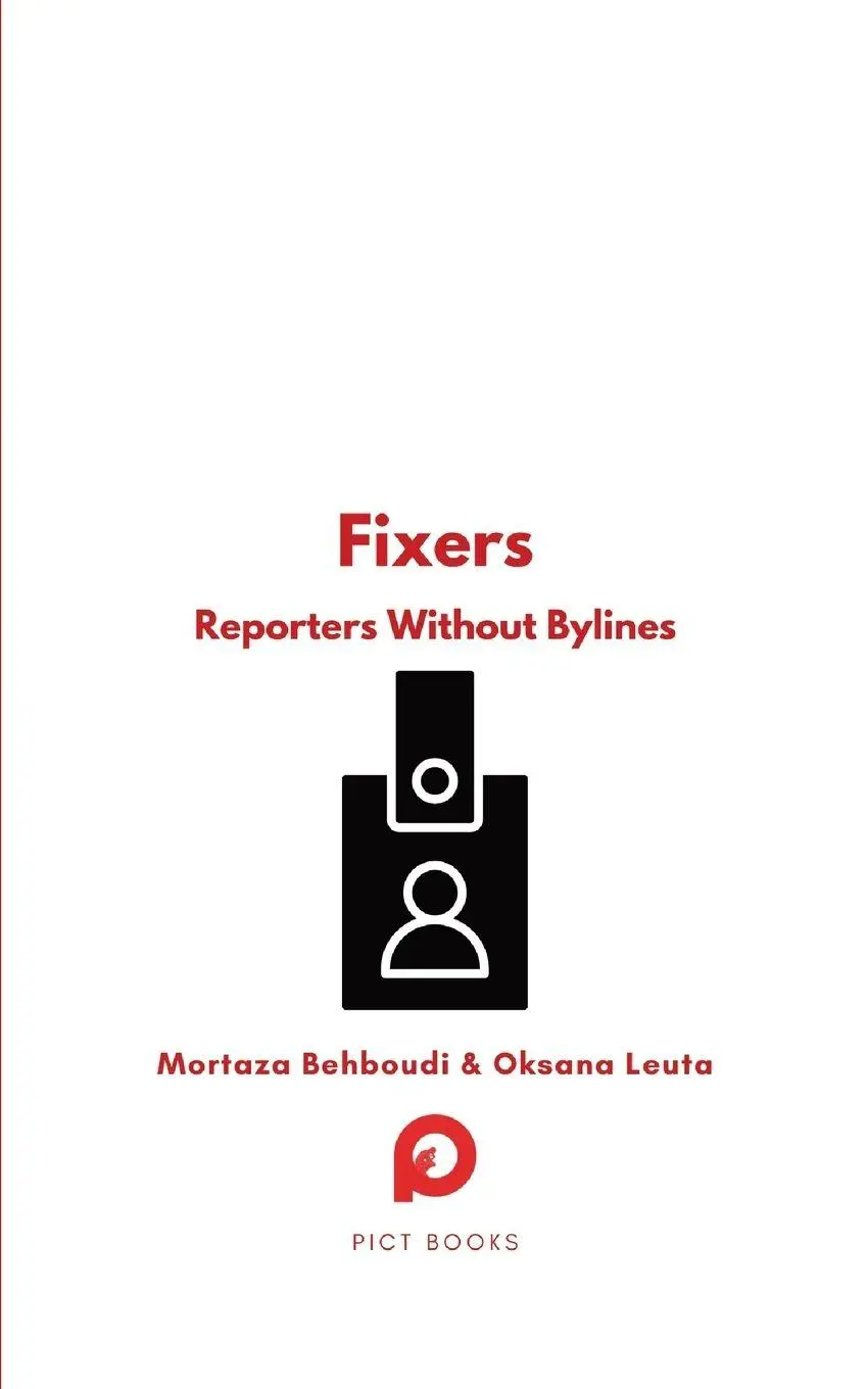 Cover: 9782494635203 | Fixers | Reporters Without Bylines | Mortaza Behboudi (u. a.) | Buch