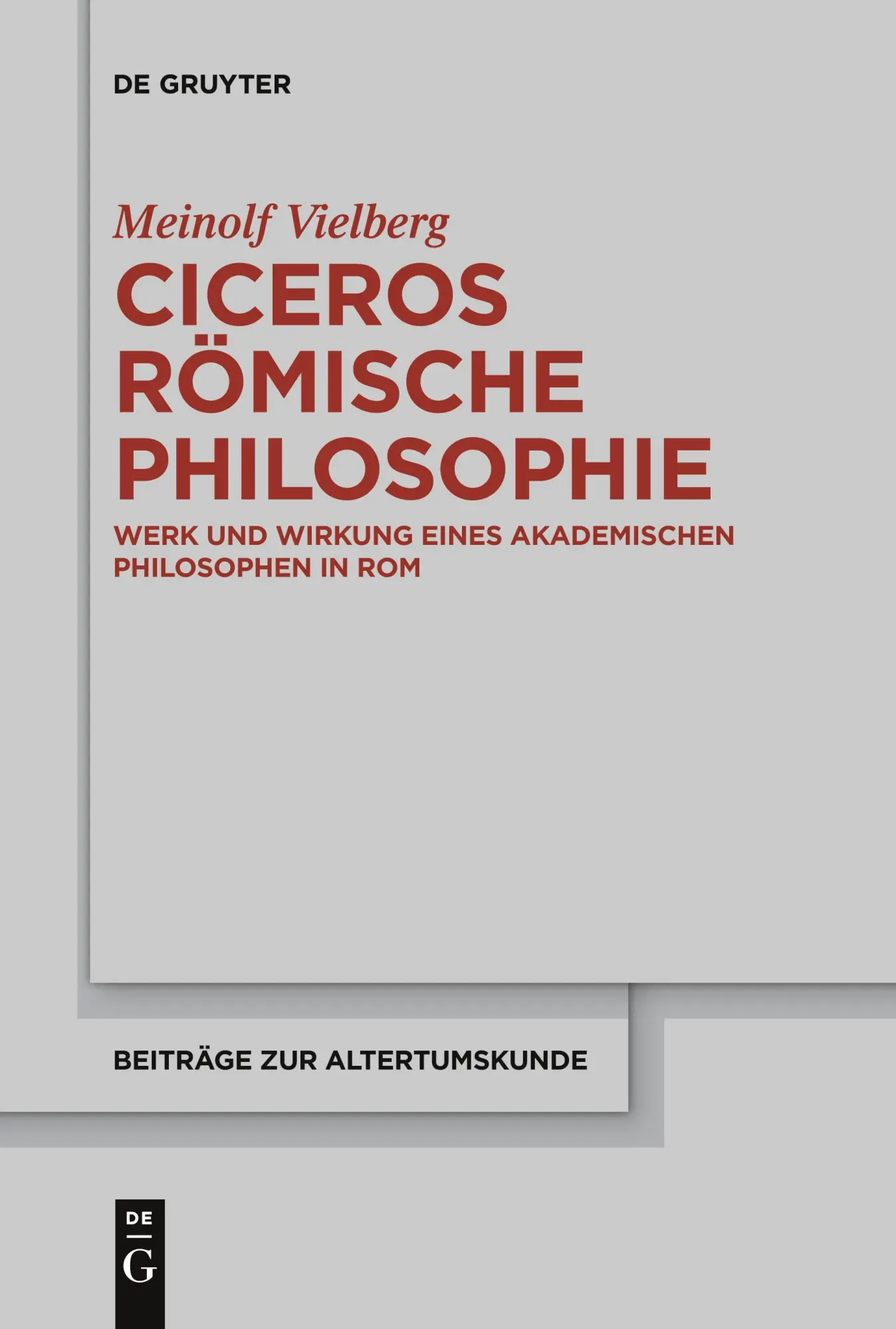 Cover: 9783112215203 | Ciceros römische Philosophie | Meinolf Vielberg | Taschenbuch | XI