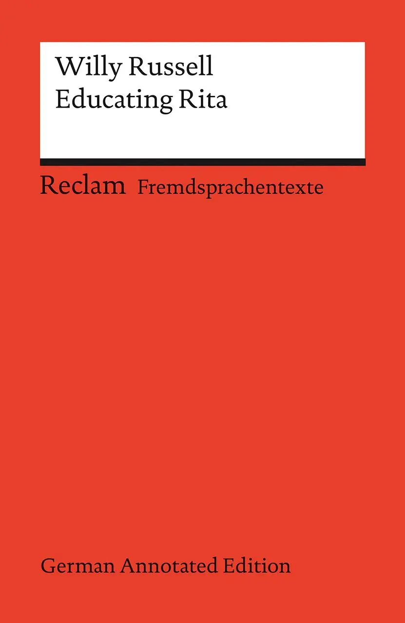 Cover: 9783150145203 | Educating Rita (German Annotated Edition). Englischer Text mit...