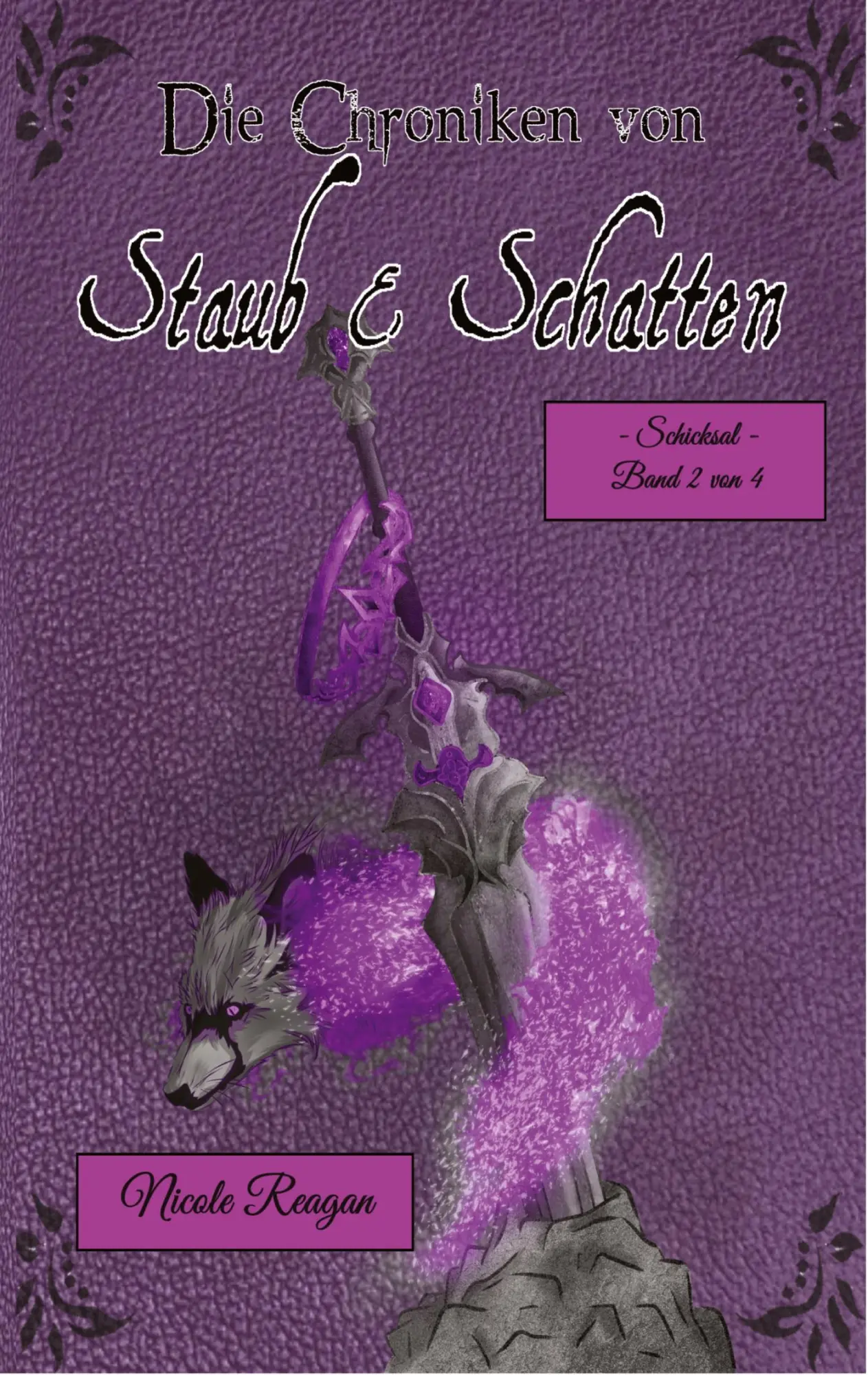 Cover: 9783384195203 | Die Chroniken von Staub und Schatten | Schicksal | Nicole Reagan