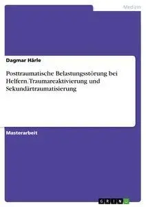 Cover: 9783656375203 | Posttraumatische Belastungsstörung bei Helfern. Traumareaktivierung...