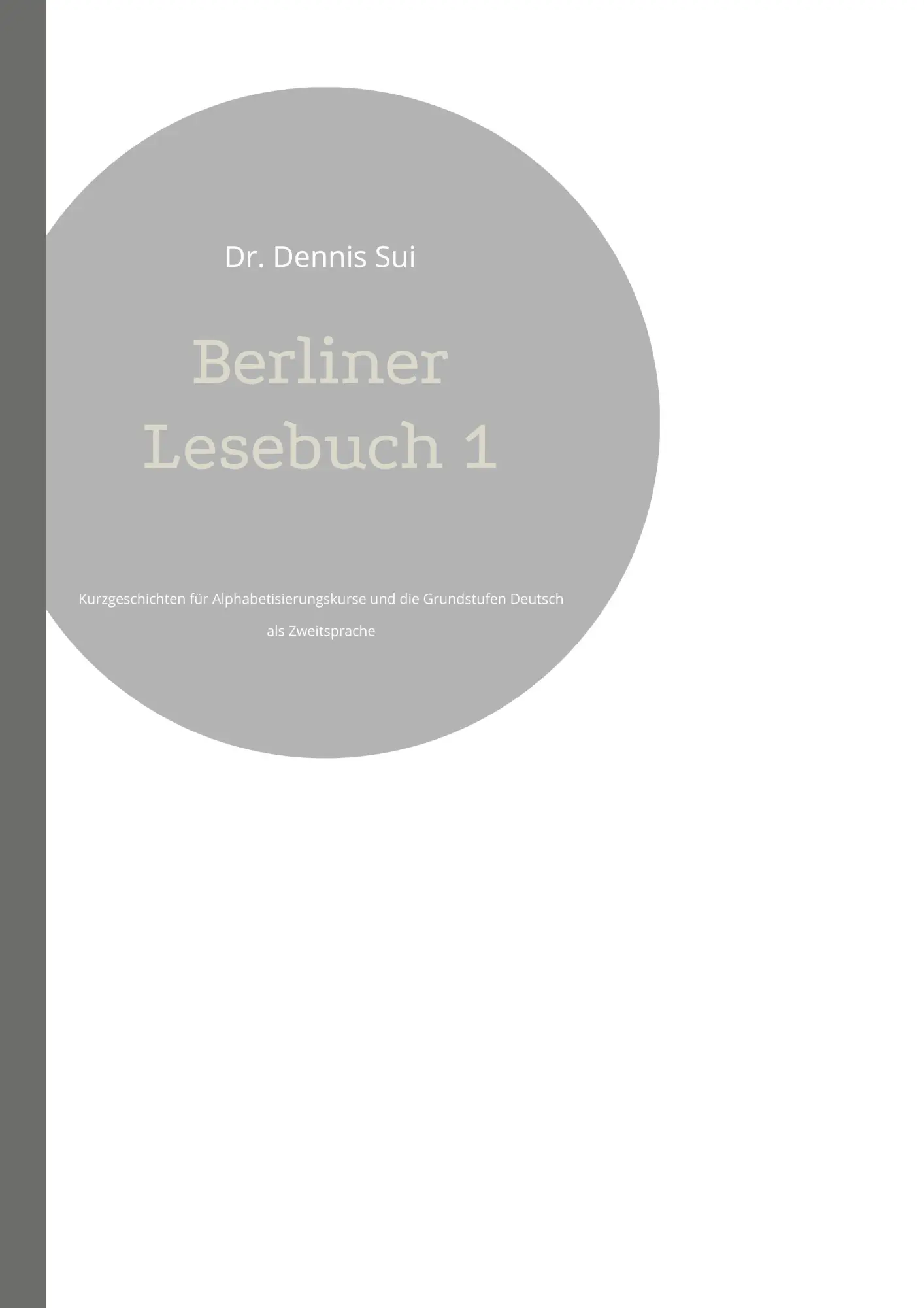 Cover: 9783759715203 | Berliner Lesebuch 1 | Dennis Sui | Taschenbuch | Berliner Lesebuch