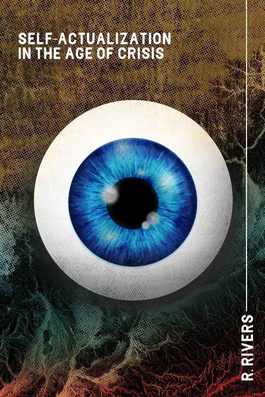Cover: 9798986225203 | Self-Actualization in the Age of Crisis | Ron Rivers | Taschenbuch