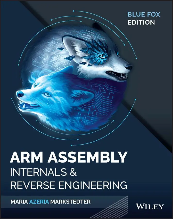 Cover: 9781119745303 | Blue Fox | Arm Assembly Internals and Reverse Engineering | Buch Cover: 9781119745303 | Blue Fox | Arm Assembly Internals and Reverse Engineering | Buch