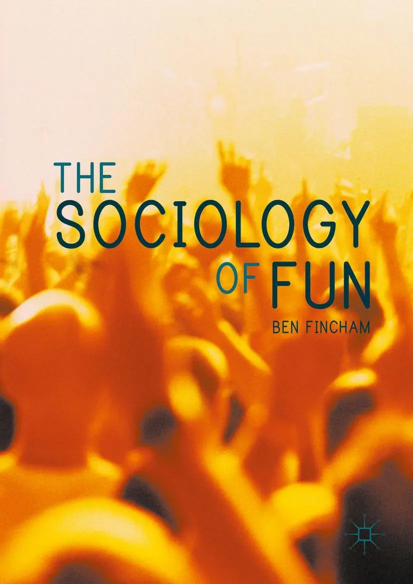 Cover: 9781349595303 | The Sociology of Fun | Ben Fincham | Taschenbuch | xi | Englisch