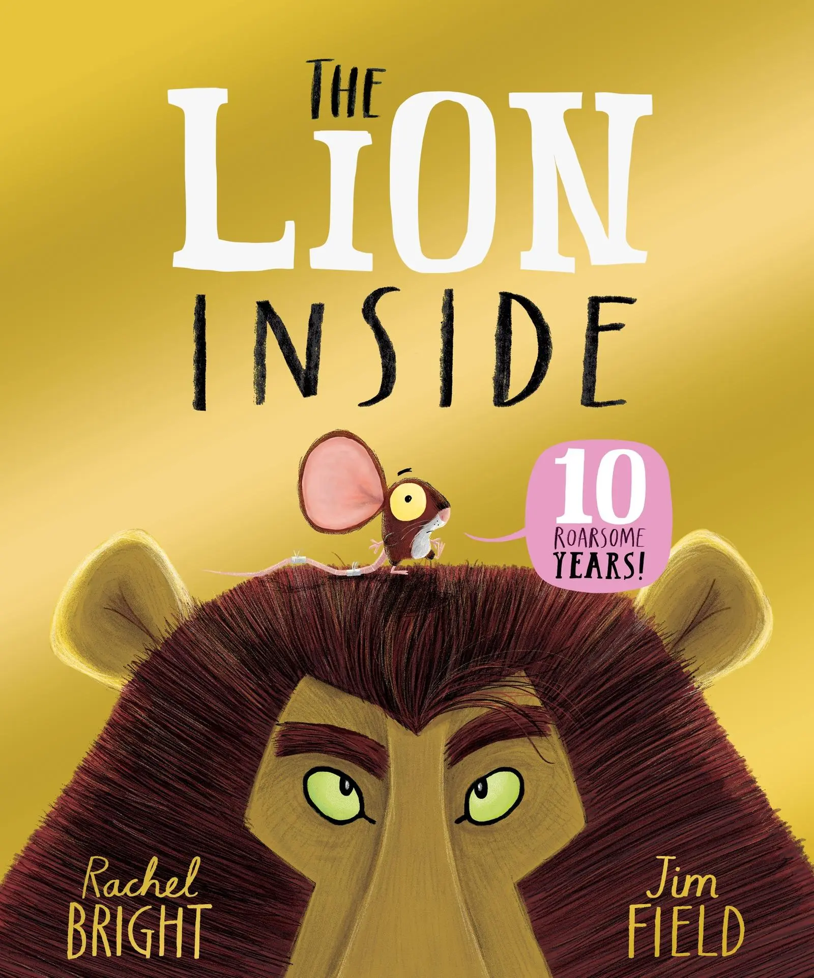 Cover: 9781408375303 | The Lion Inside 10th Anniversary Edition | Rachel Bright | Taschenbuch