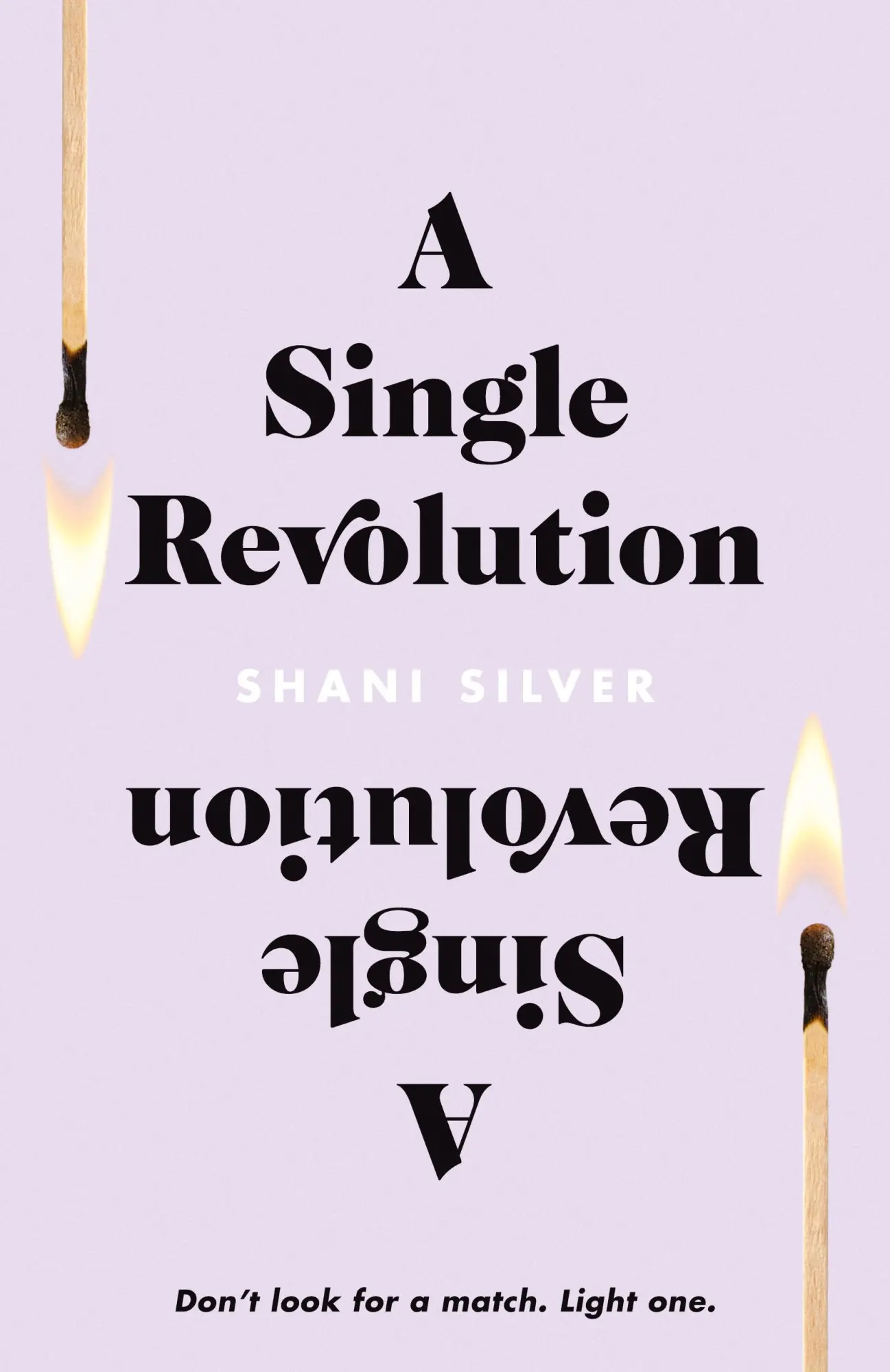 Cover: 9781544525303 | A Single Revolution | Don't look for a match. Light one. | Silver