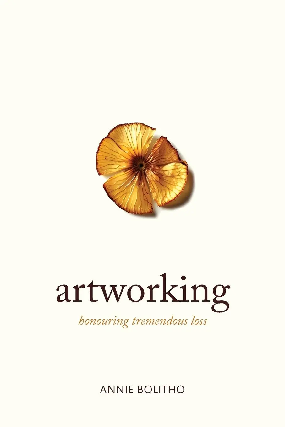 Cover: 9781763625303 | Artworking, honouring tremendous loss | Annie Bolitho | Taschenbuch