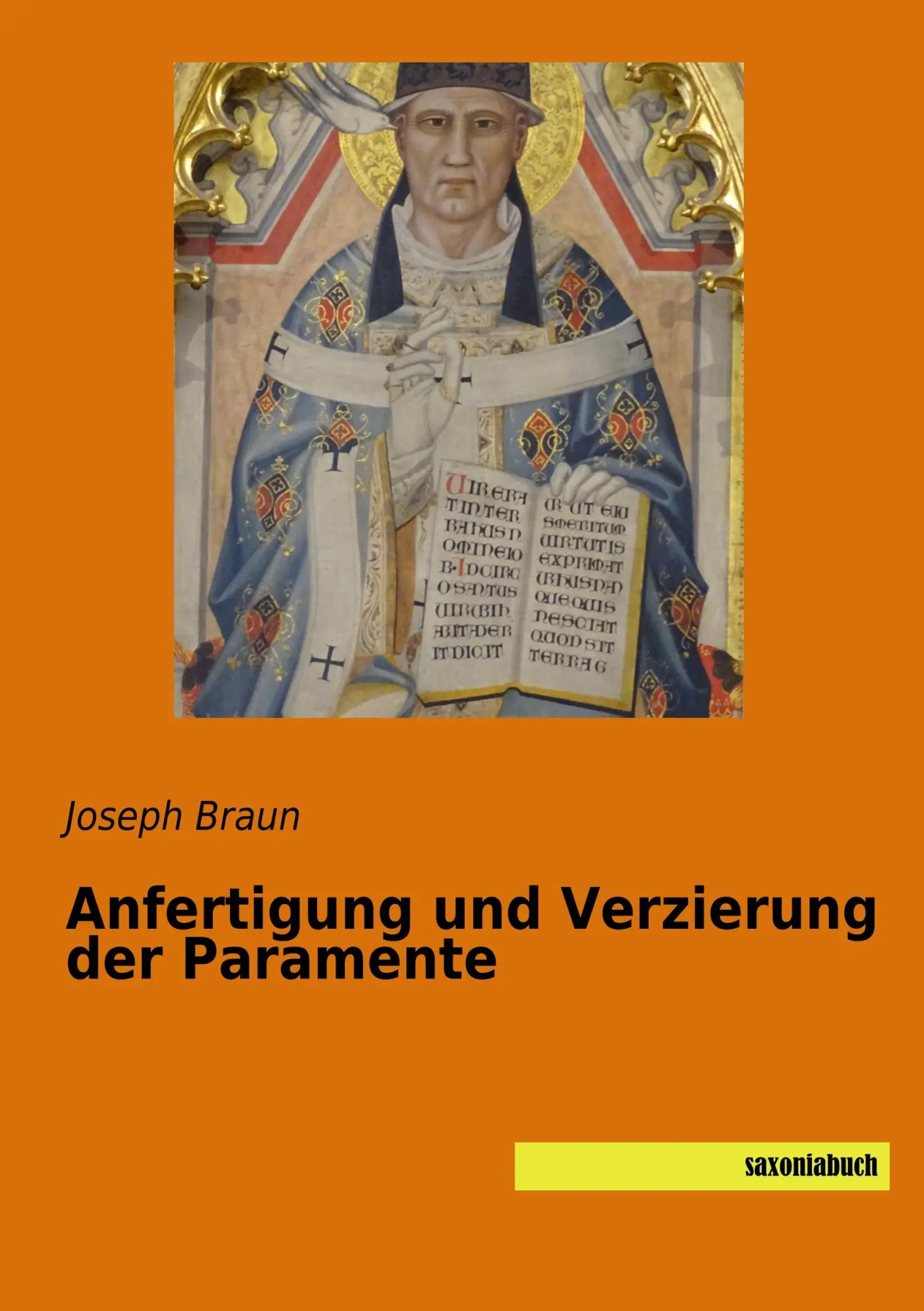 Cover: 9783957705303 | Anfertigung und Verzierung der Paramente | Joseph Braun | Taschenbuch