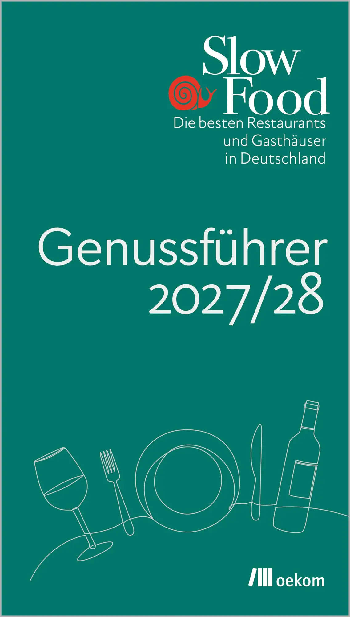 Cover: 9783987265303 | Slow Food Genussführer 2027/28 | Slow Food Deutschland e. V. | Buch