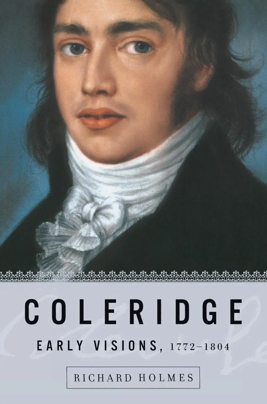 Cover: 9780375705403 | Coleridge | Early Visions, 1772-1804 | Richard Holmes | Taschenbuch