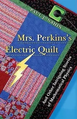 Cover: 9780691135403 | Mrs. Perkins's Electric Quilt | Paul J. Nahin | Gebunden | Englisch