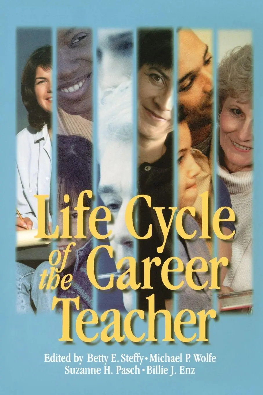 Cover: 9780761975403 | Life Cycle of The Career Teacher | Betty E. Steffy (u. a.) | Buch