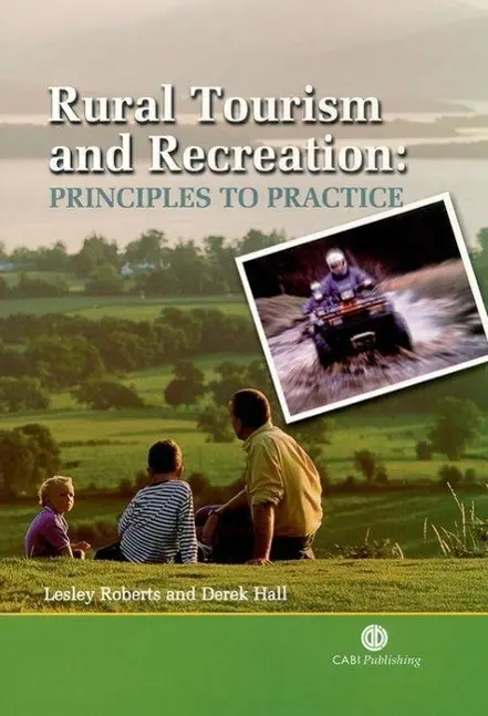 Cover: 9780851995403 | Rural Tourism and Recreation | Principles to Practice | Lesley Roberts
