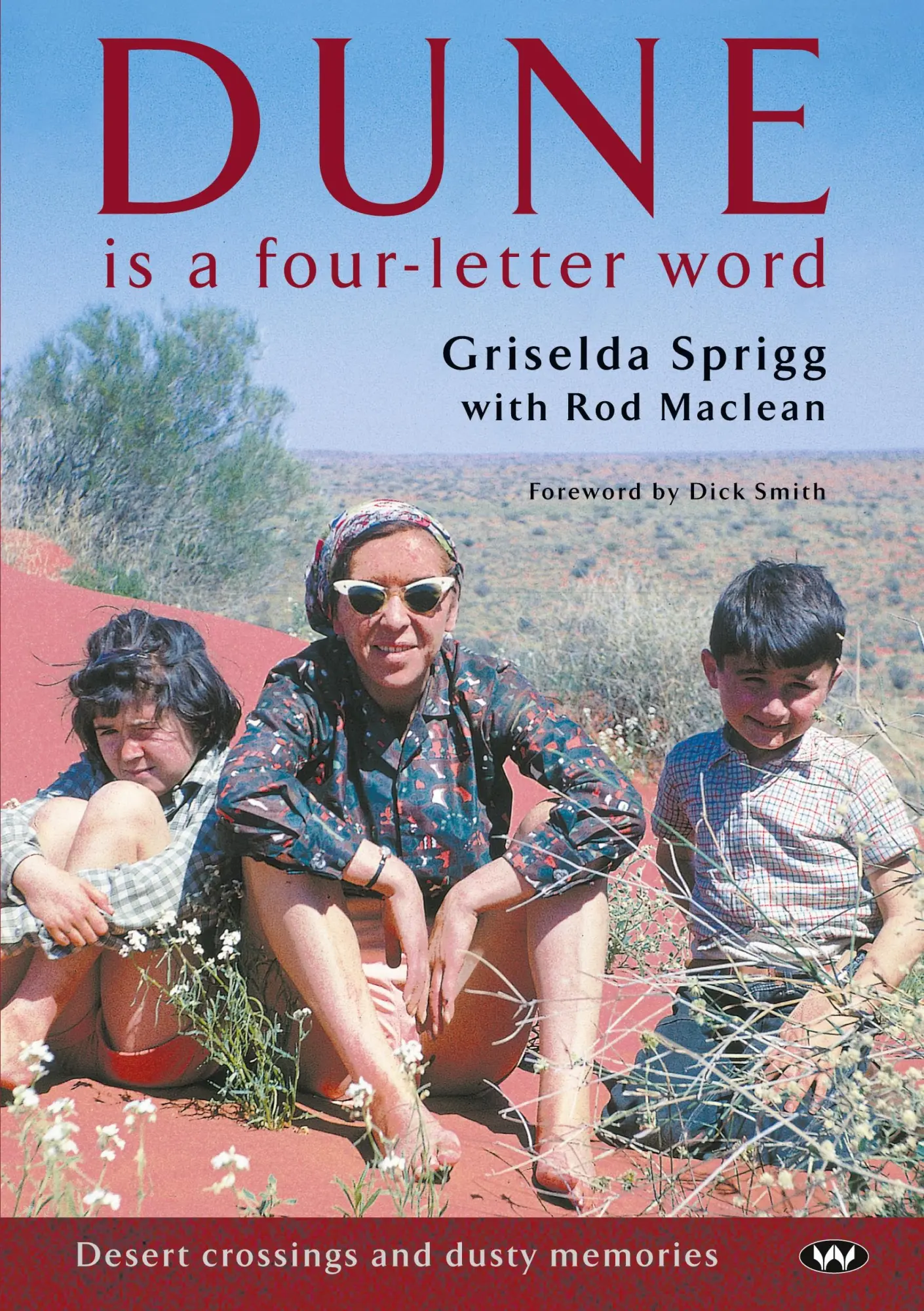 Cover: 9781862545403 | Dune is a Four-letter Word | Griselda Sprigg | Taschenbuch | Englisch