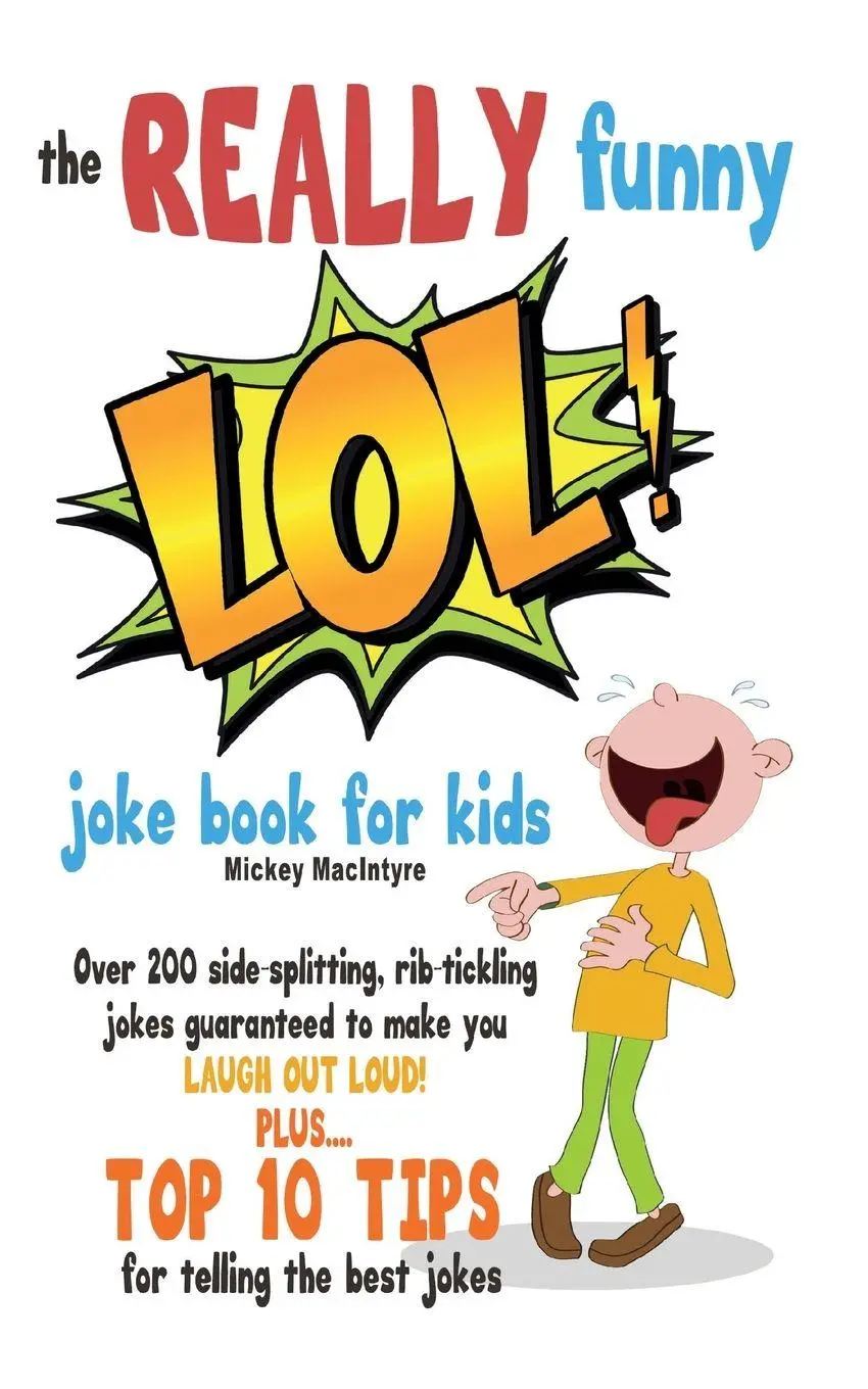 Cover: 9781909855403 | The REALLY Funny LOL! Joke Book For Kids | Mickey Macintyre | Buch