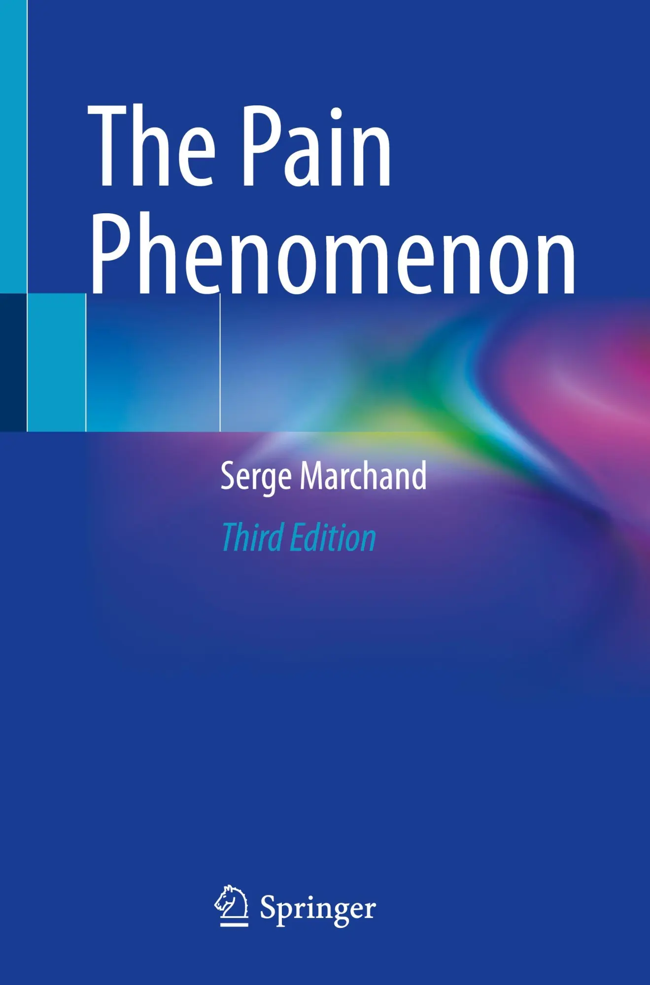 Cover: 9783031565403 | The Pain Phenomenon | Serge Marchand | Taschenbuch | xvii | Englisch