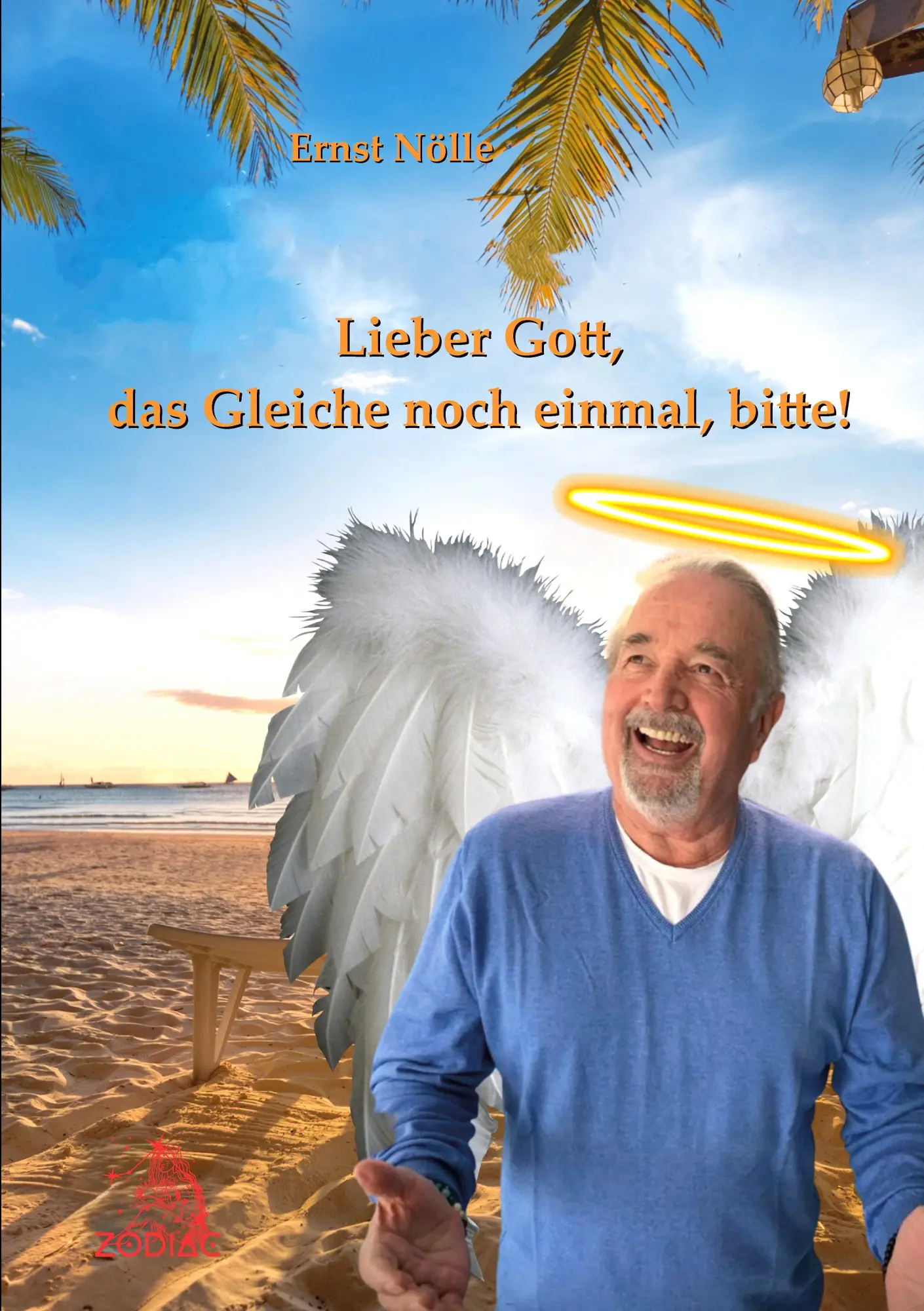 Cover: 9783911085403 | Lieber Gott, das Gleiche noch einmal, bitte! | Ernst Nölle | Buch