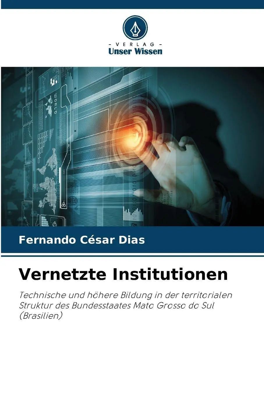 Cover: 9786209255403 | Vernetzte Institutionen | Fernando César Dias | Taschenbuch | 112 S.