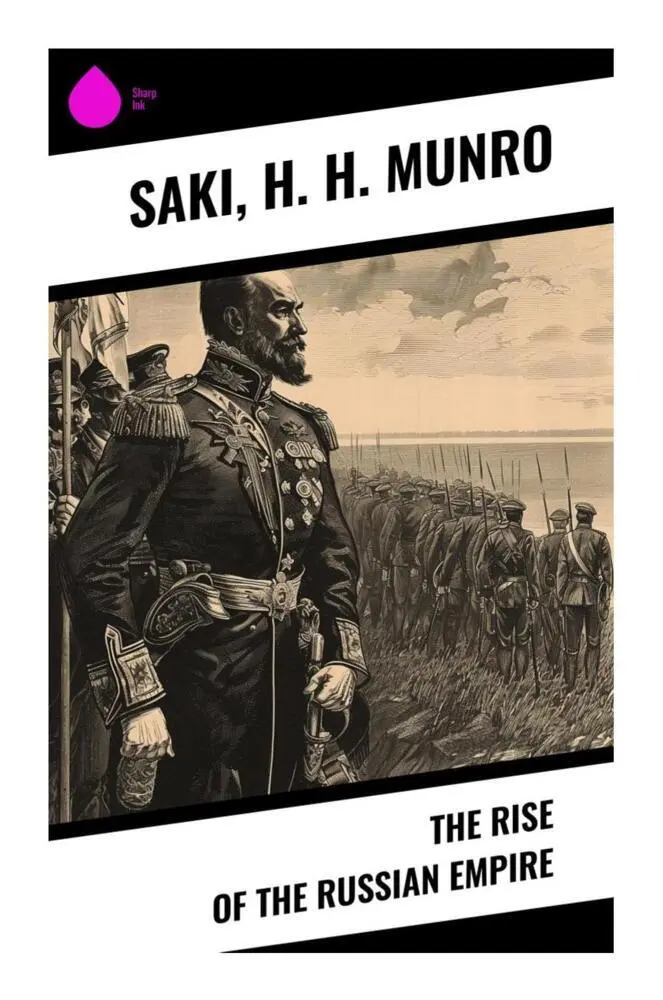 Cover: 9788028335403 | The Rise of the Russian Empire | Saki (u. a.) | Taschenbuch | Englisch