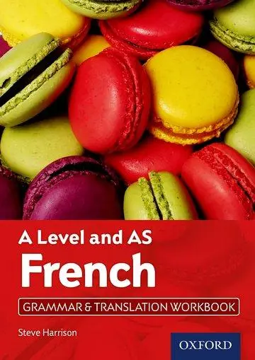 Cover: 9780198415503 | A Level and AS French Grammar &amp; Translation Workbook | Steve Harrison