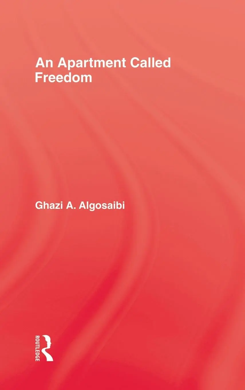 Cover: 9780710305503 | An Apartment Called Freedom | Ghazi A. Algosaibi | Buch | Englisch