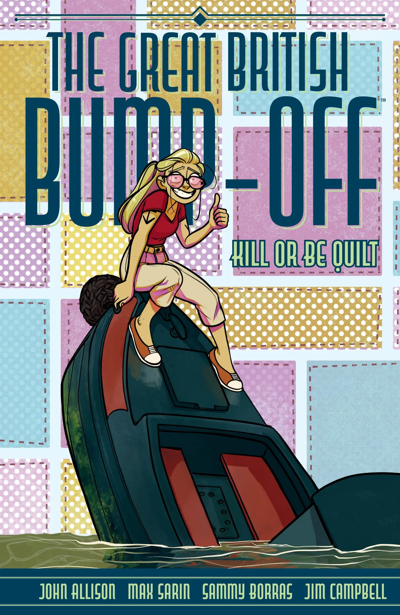 Cover: 9781506745503 | The Great British Bump-Off: Kill or Be Quilt | John Allison (u. a.)