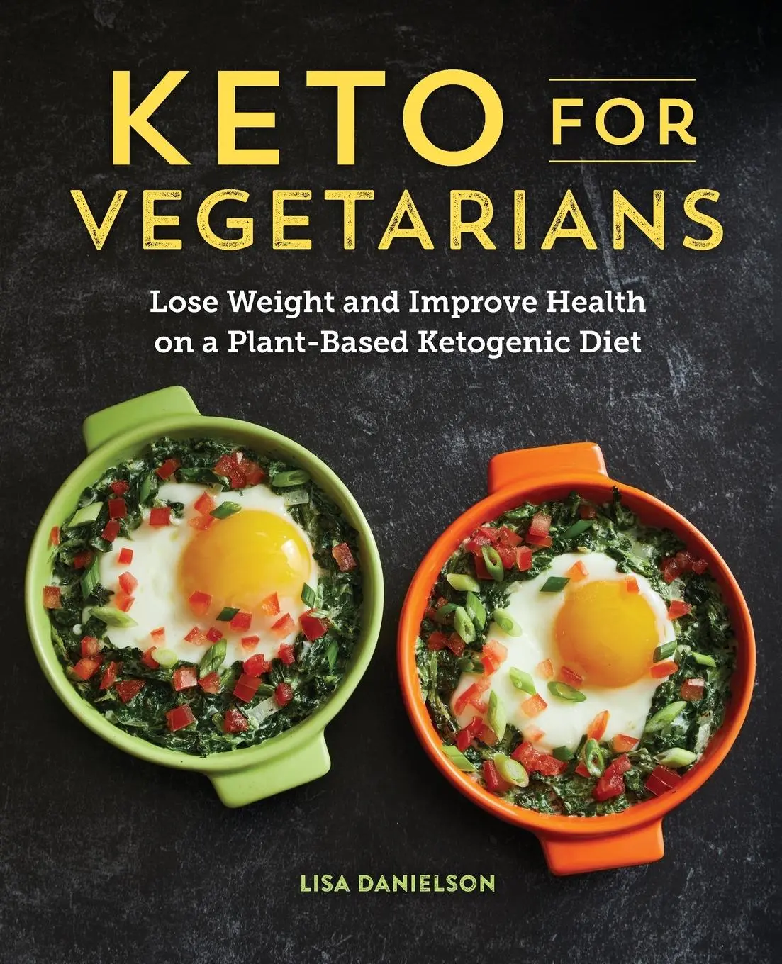 Cover: 9781641525503 | Keto for Vegetarians | Lisa Danielson | Taschenbuch | Englisch | 2020