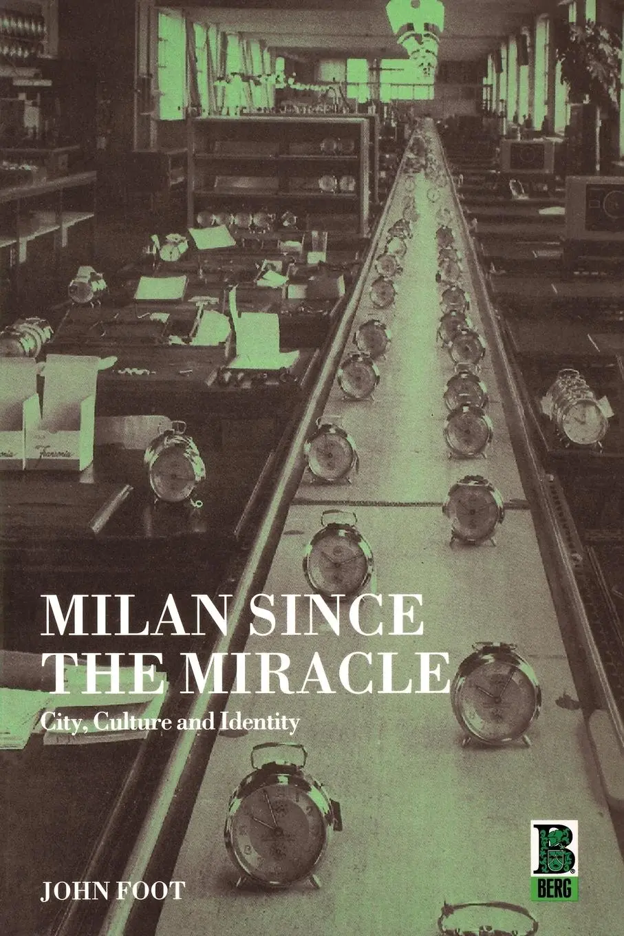 Cover: 9781859735503 | Milan Since the Miracle | City, Culture and Identity | John Foot
