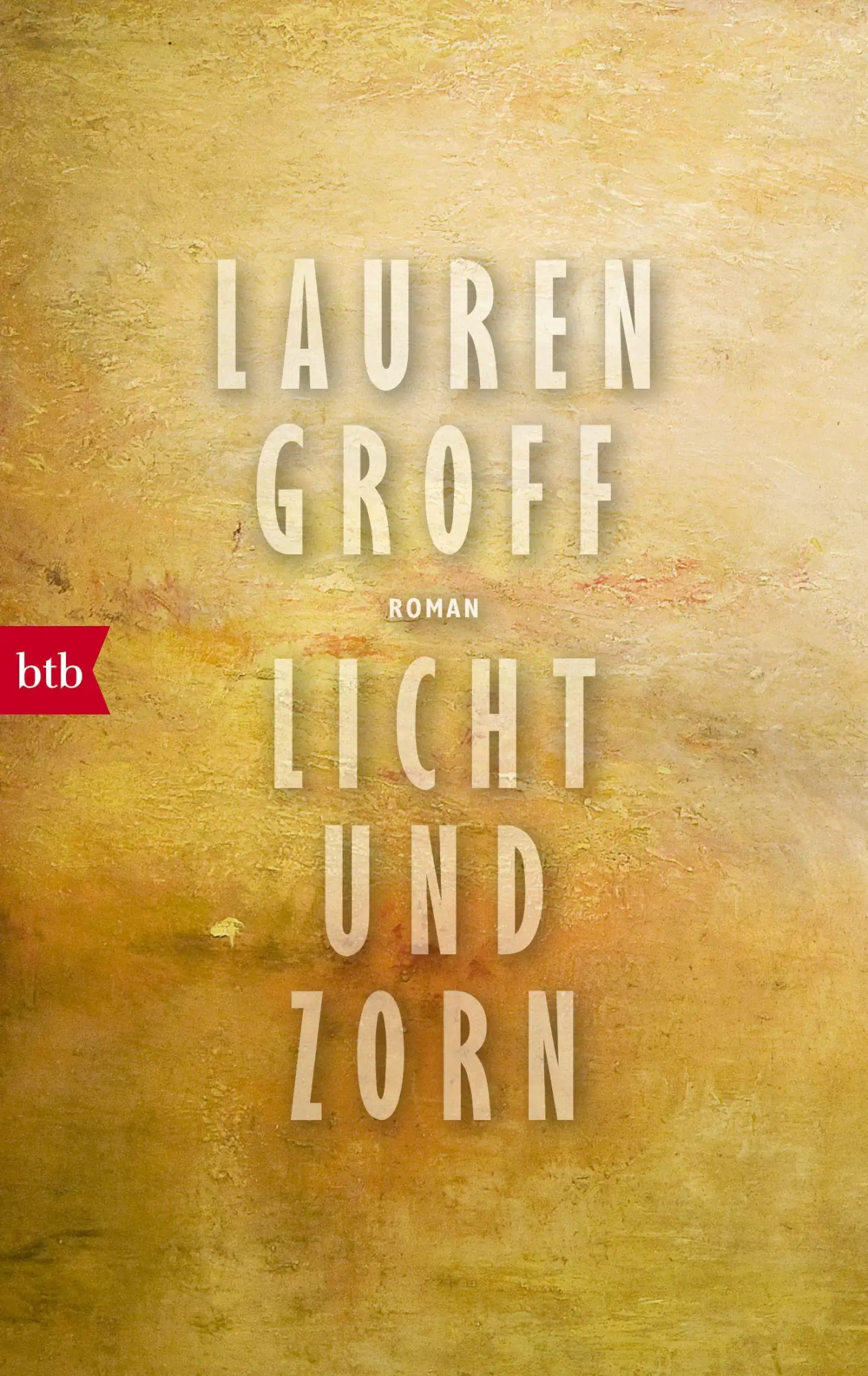 Cover: 9783442715503 | Licht und Zorn | Lauren Groff | Taschenbuch | 432 S. | Deutsch | 2018