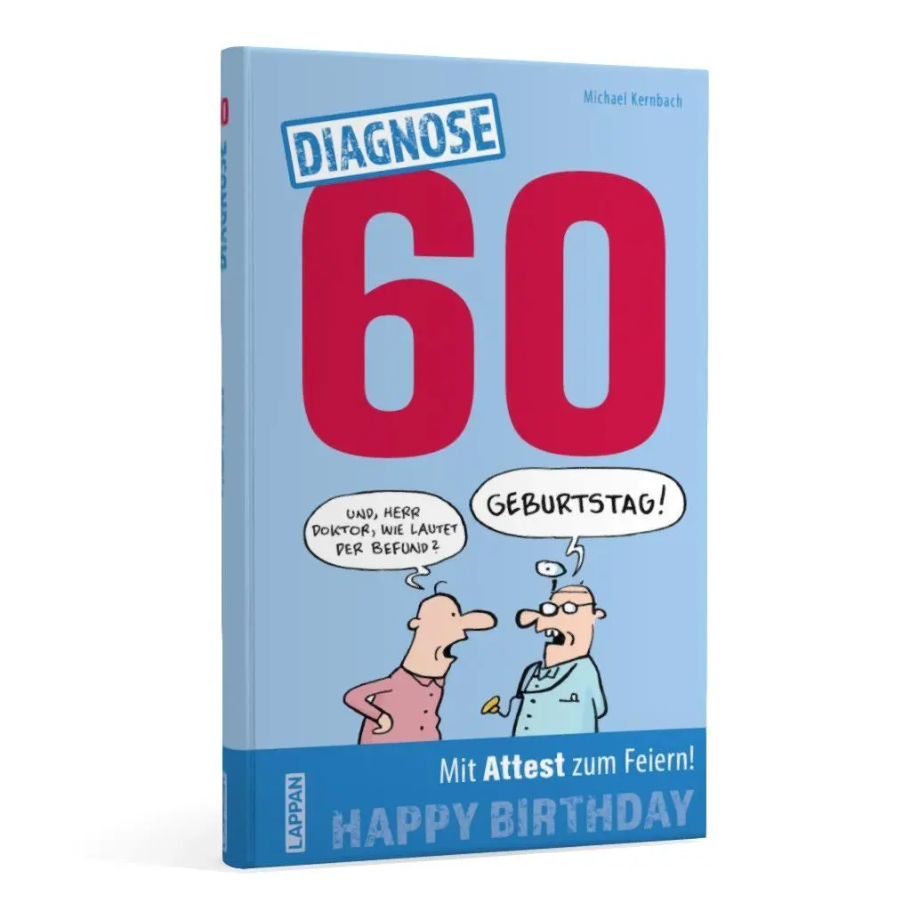 Bild: 9783830345503 | Diagnose 60 Happy Birthday (Geschenkbuch mit Attest zum Feiern) | Buch