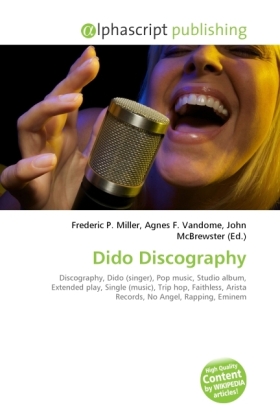 Dido Discography | Frederic P. Miller (u. a.) | Taschenbuch | Englisch | Alphascript Publishing | EAN 9786130705503 - Miller, Frederic P.