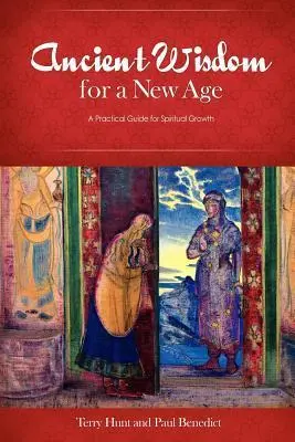 Cover: 9780985625603 | Ancient Wisdom for a New Age | A Practical Guide for Spiritual Growth
