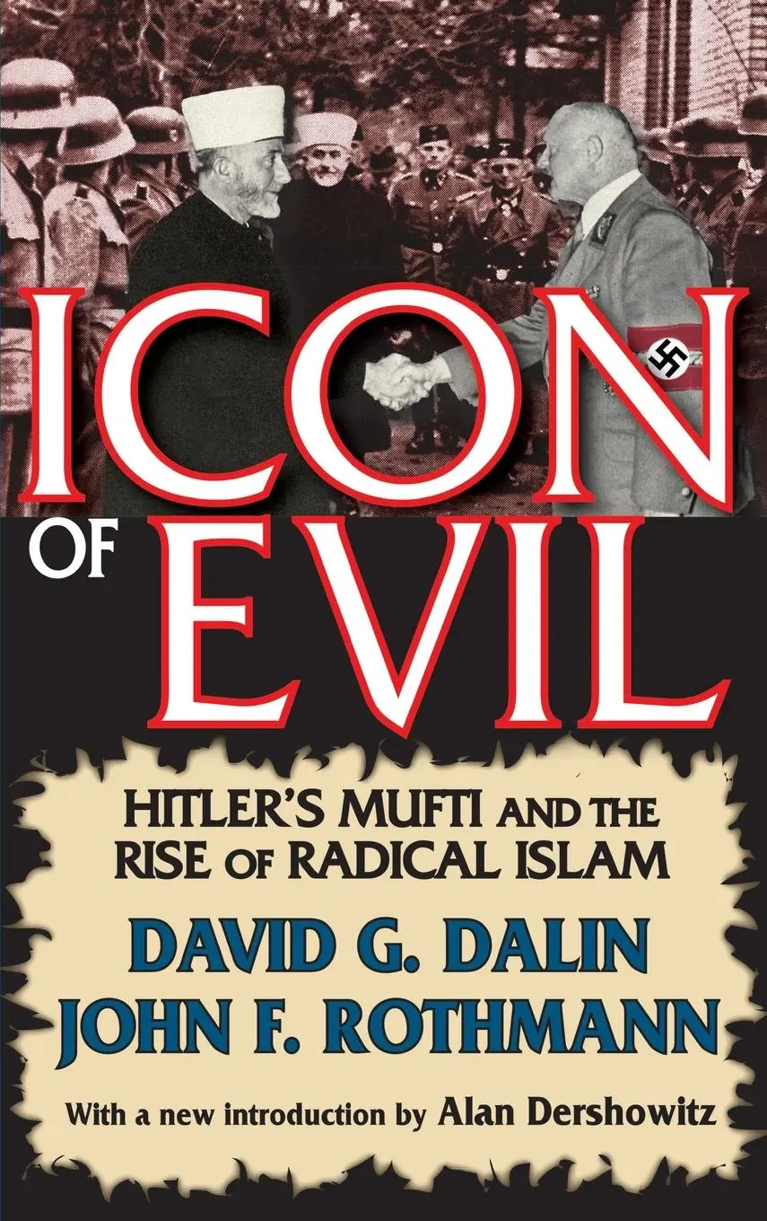 Cover: 9781138525603 | Icon of Evil | Hitler's Mufti and the Rise of Radical Islam | Dalin