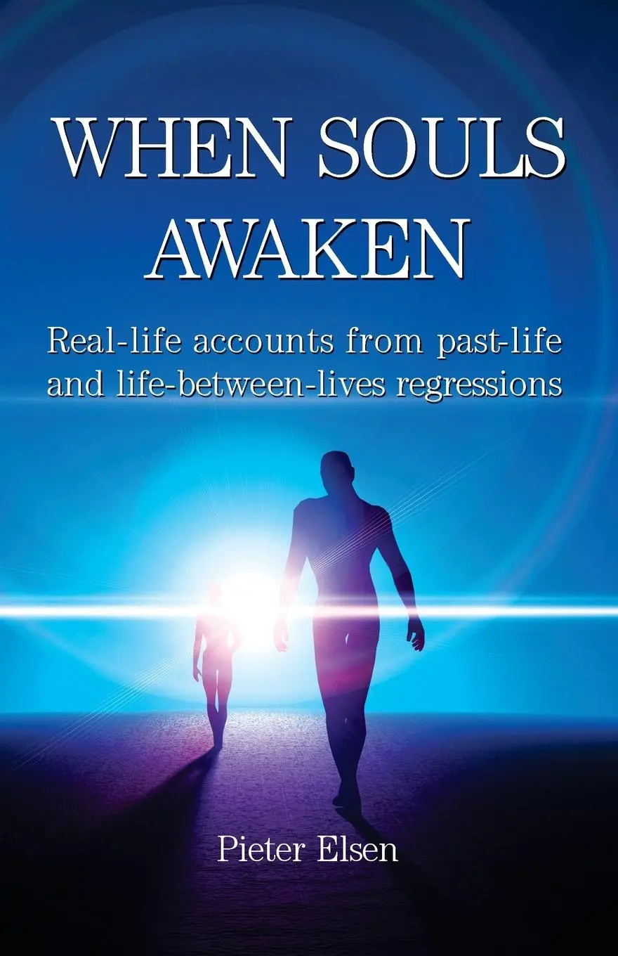 Cover: 9781735285603 | When Souls Awaken; Real-life accounts of past-life and...