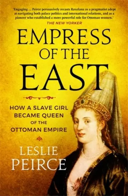 Cover: 9781785785603 | Empress of the East | Leslie Peirce | Taschenbuch | Englisch | 2020